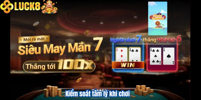 Kiểm soát tâm lý khi chơi